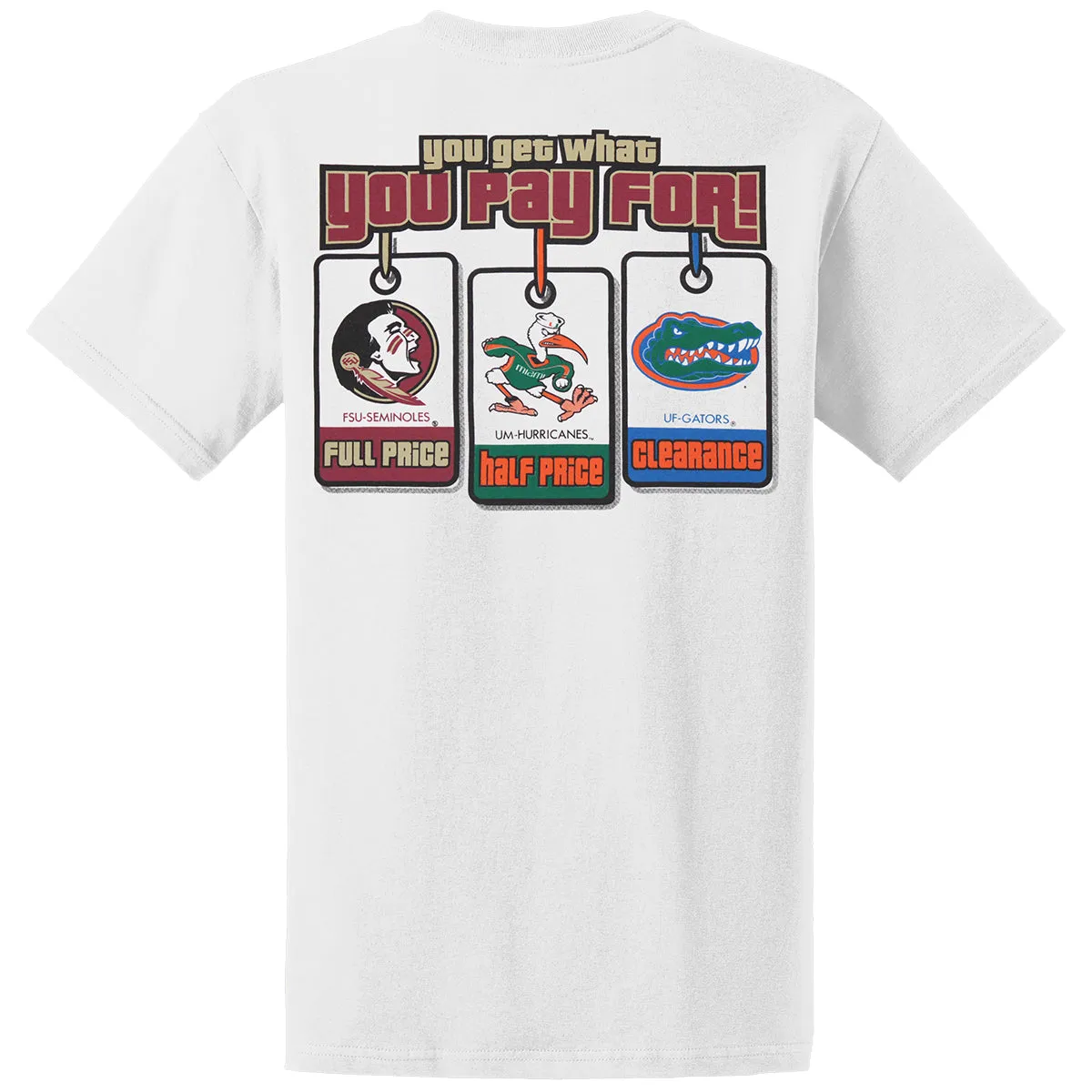 Ragz Men's Florida State You Get What You Pay For Design Short Sleeve T-shirt - White