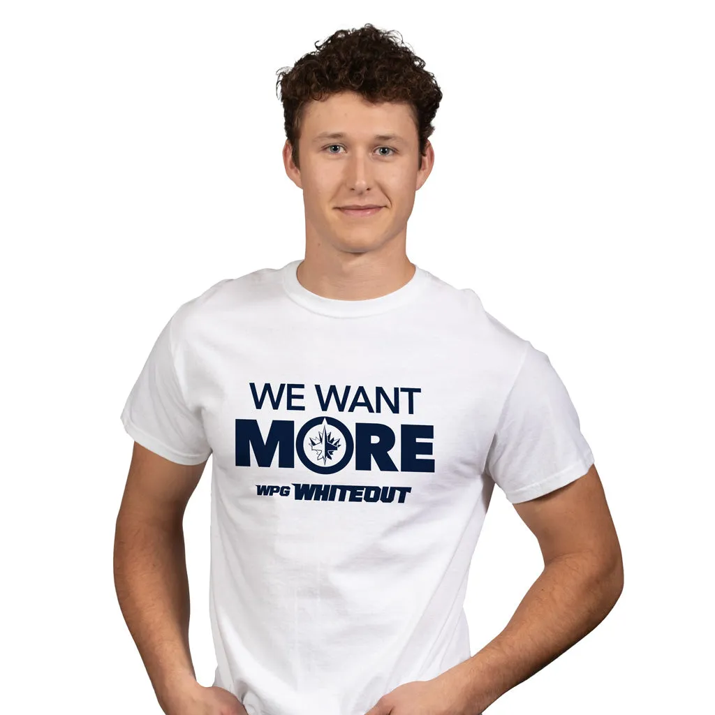 WE WANT MORE T-SHIRT